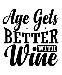 Age Gets Better with Wine SVG Design