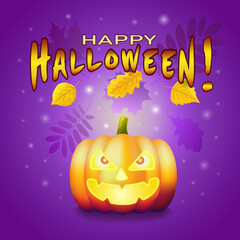 The pumpkin is bright orange with glowing eyes in the style of realism with orange leaves with the inscription HAPPY HALLOWEEN on a purple square background. Autumn, October. Vector illustration.