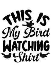 this is my bird-watching shirt