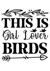  this is girl lover birds