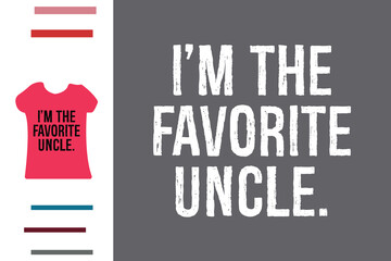 Favorite uncle t shirt design  - obrazy, fototapety, plakaty