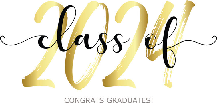 Class of 2024. Modern calligraphy. Vector illustration. Hand drawn brush lettering Graduation logo. Template for graduation design, party, high school or college graduate, yearbook.