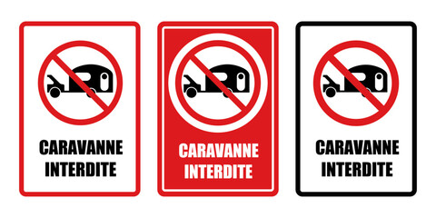 caravanne interdite panneau interdiction fond rouge barré © ZAKLEFTY