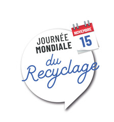 Journée mondiale du recyclage le 15 novembre