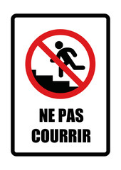 courrir dans les escaliers interdit panneau interdiction fond rouge et noir