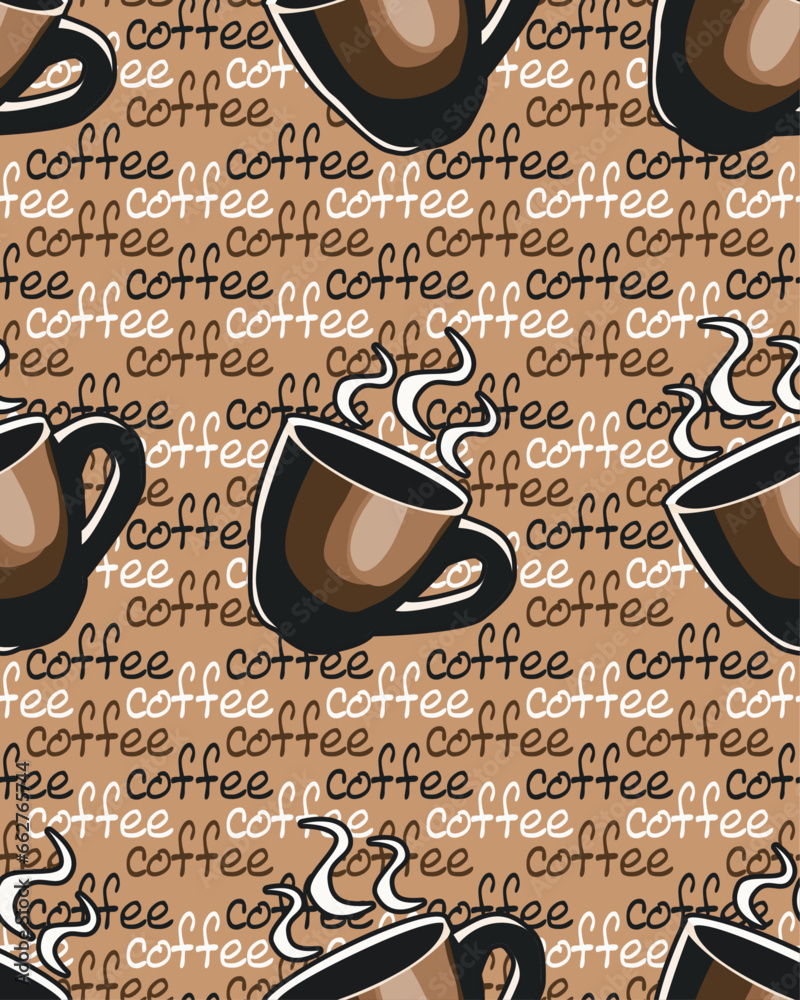 Poster The background from the text is “coffee”. Cups of coffee, seamless pattern of cozy cups on text background.