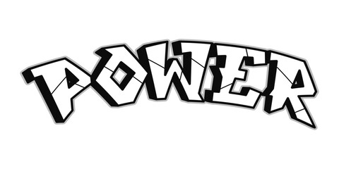 Power word graffiti style letters. Vector hand drawn doodle cartoon logo illustration. Funny cool Power letters, fashion, graffiti style print for t-shirt, poster concept