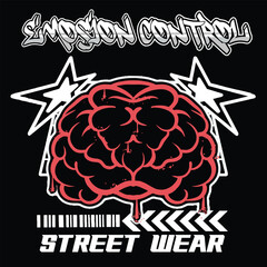 Graffiti brain street wear illustration with slogan emotion control