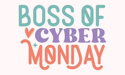 Boss of cyber monday Retro SVG Design