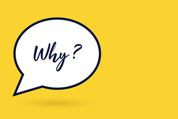 Why  in speech bubble - business concept 