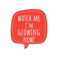 ''I'm Glowing'' Self-Love, Self-Acceptance Quote Illustration