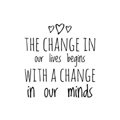 ''Life changing mind'' Quote Illustration, Mindset Concept