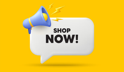 Shop now tag. 3d speech bubble banner with megaphone. Special offer sign. Retail Advertising symbol. Shop now chat speech message. 3d offer talk box. Vector