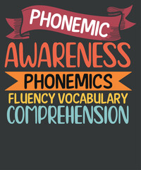 Phonemic awareness phonics fluency vocabulary comprehension, Reading Components, Literacy Education, Phonemic Awareness T-Shirt design vector, 
