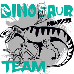 Dinosaur team. Typography print with dinosaur  . Original design with t-rex, dinosaur. print for T-shirts, textiles, wrapping paper, web. 