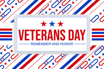 Obraz premium Happy Veterans Day, Remember and Honor. November 11. Modern patriotic backdrop