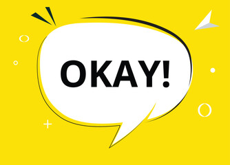 Okay speech bubble text. Hi There on bright color for Sticker, Banner and Poster. vector illustration.