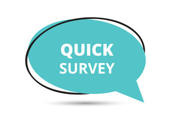 Quick survey speech bubble text. Hi There on bright color for Sticker, Banner and Poster. vector illustration.