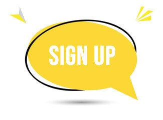 Sign up speech bubble text. Hi There on bright color for Sticker, Banner and Poster. vector illustration.