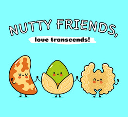 Cute, funny happy Brazilian nut, Pistachio and Walnut nut. Vector hand drawn cartoon kawaii characters, illustration icon. Funny happy cartoon Brazilian nut, pistachio and Walnut nut mascot friends