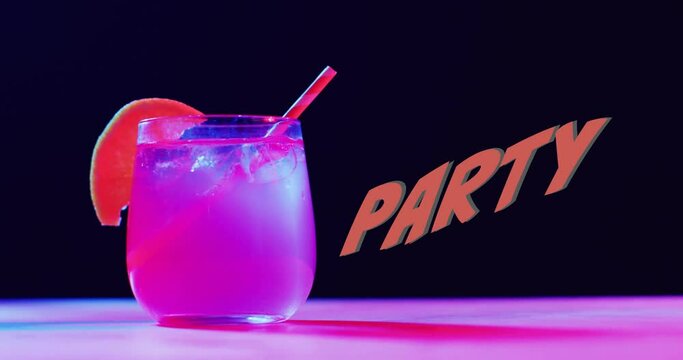 Animation of party neon text and cocktail on black background