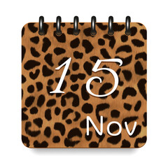 15 day of the month. November. Leopard print calendar daily icon. White letters. Date day week Sunday, Monday, Tuesday, Wednesday, Thursday, Friday, Saturday.  White background. Vector illustration.