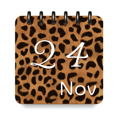 24 day of the month. November. Leopard print calendar daily icon. White letters. Date day week Sunday, Monday, Tuesday, Wednesday, Thursday, Friday, Saturday.  White background. Vector illustration.