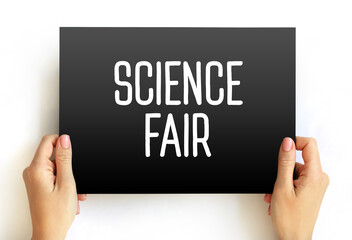 Science Fair - competitive event, hosted by schools worldwide, text concept on card