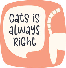 Cats Is Always Right Sticker
