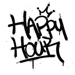 Graffiti spray paint quotes happy hour Isolated Vector
