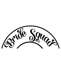 Bride Squad SVG Cut File
