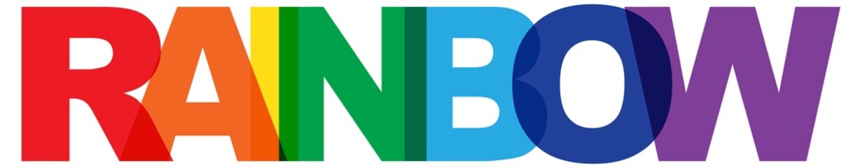 Rainbow, phrase overlap color no transparency. Concept of simple text for typography poster, sticker design, apparel print, greeting card or postcard. Graphic slogan isolated on white background.