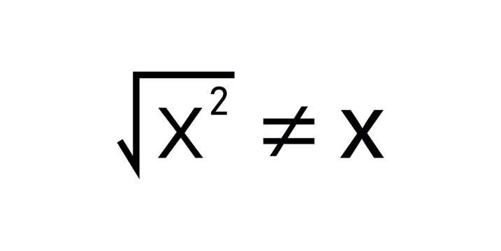 Square root of x squared not equal x in mathematics. Math resources for teachers and students.