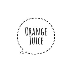 Fototapeta premium ''Orange juice'' Quote Illustration