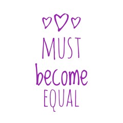 ''Must become equal'' Quote Illustration