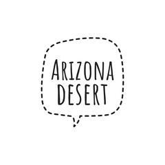 ''Arizona desert'' Quote Illustration