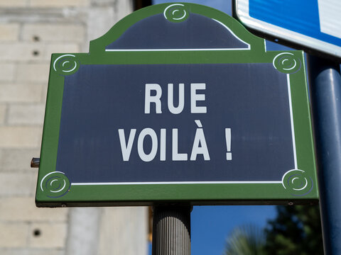A dummy French street sign of rue Voil&agrave; ! "voil&agrave;" street in Paris, France, street with typical French expression as name.	
