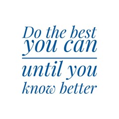 ''Do the best'' Motivational Quote
