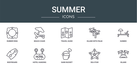 set of 10 outline web summer icons such as rubber ring, beach chair, travel guide, island with palm trees, sunbed, bodyboard, hotel hanging vector icons for report, presentation, diagram, web