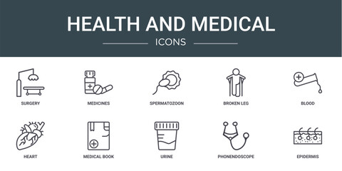 set of 10 outline web health and medical icons such as surgery, medicines, spermatozoon, broken leg, blood, heart, medical book vector icons for report, presentation, diagram, web design, mobile app