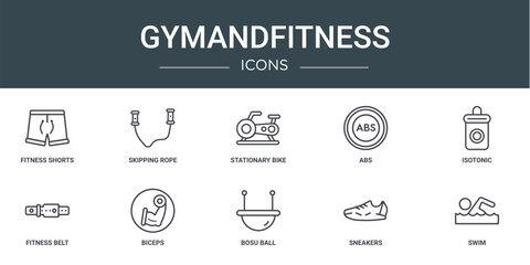 set of 10 outline web gymandfitness icons such as fitness shorts, skipping rope, stationary bike, abs, isotonic, fitness belt, biceps vector icons for report, presentation, diagram, web design, - obrazy, fototapety, plakaty