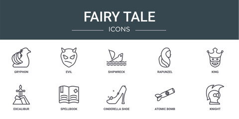 set of 10 outline web fairy tale icons such as gryphon, evil, shipwreck, rapunzel, king, excalibur, spellbook vector icons for report, presentation, diagram, web design, mobile app