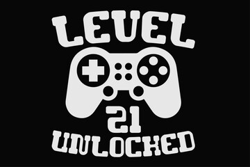 Level 21 Unlocked Funny Video Gamer 21st Birthday T-Shirt Design