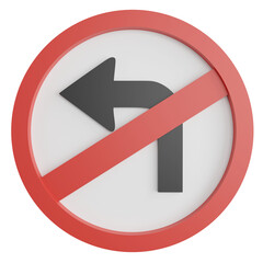 No left turn sign clipart flat design icon isolated on transparent background, 3D render road sign and traffic sign concept