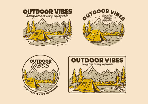 Outdoor Vibes, being free is very enjoyable. Vintage illustration of camping outdoor
