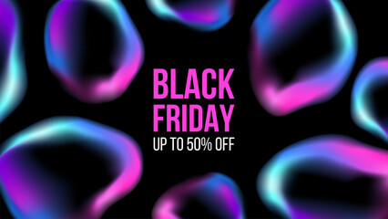 Black Friday Banner. Sale promotion background with vibrant bubbles. Vivid fluid blurred colors. Bright color gradients. Vector illustration.