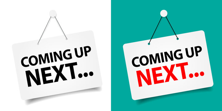 Coming Up Next Images Browse 1 558 Stock Photos Vectors and Video Coming Up Next Images Browse 1 558 Stock Photos Vectors and Video