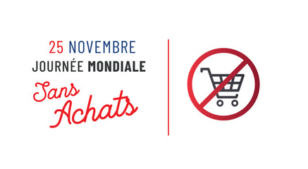 journ&eacute;e mondiale  " sans achats " le 25 novembre