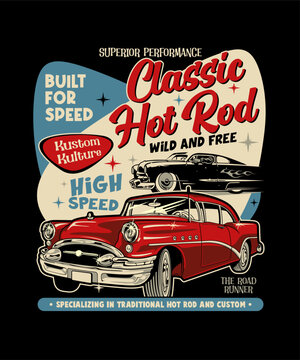 Classic Hot Rod Wild And Free. Vintage Vehicle Vector Style.