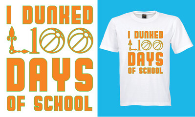 100 day of school t shirt design.